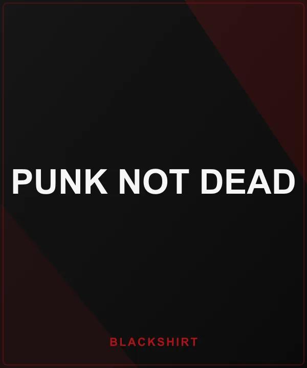 Punk Not Dead
